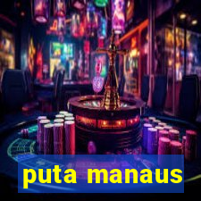 puta manaus